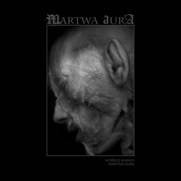 MARTWA AURA Morbus Animus