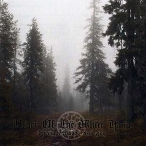 ORDER OF THE WHITE HAND Through Woods and Fog