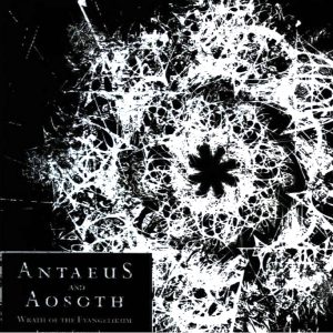 ANTAEUS AOSOTH Wrath Of The Evangelikum