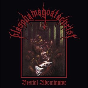 BLASPHAMAGOATACHRIST Bestial abominator CD