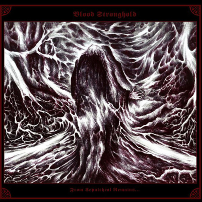 BLOOD-STRONGHOLD-From-Sepulchral-Remains