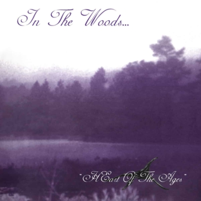 IN THE WOODS HEart Of The Ages