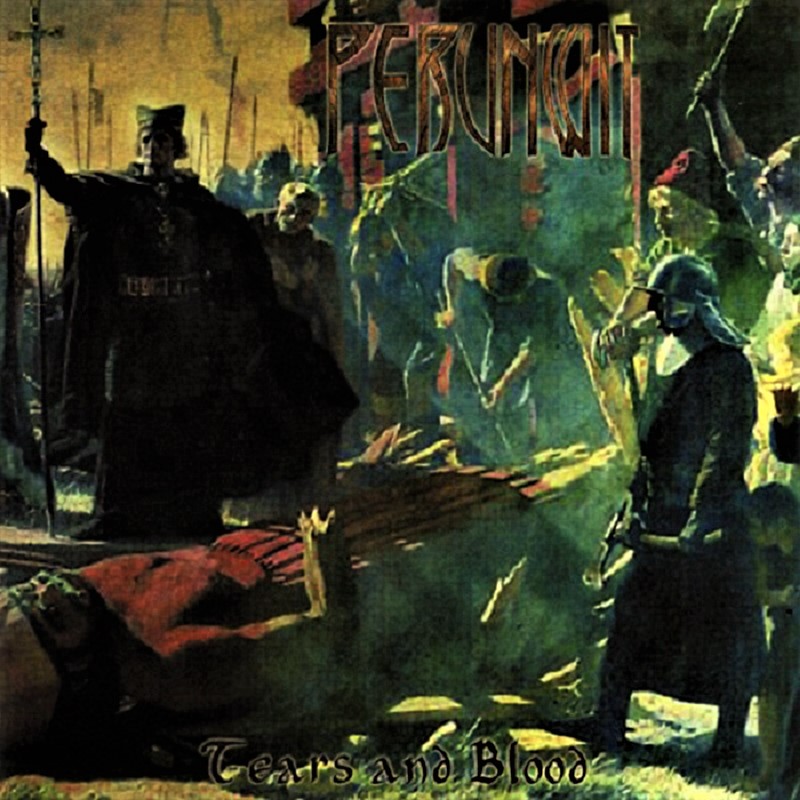PERUNWIT "Tears and Blood"