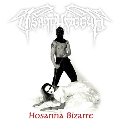 TSATTHOGGUA Hosanna Bizarre1
