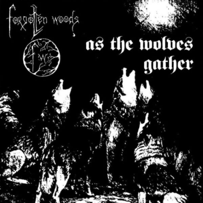 FORGOTTEN WOODS As The Wolves Gather LP