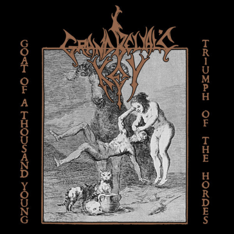 GRAND BELIAL’S KEY Goat of a Thousand Young Triumph of the Hordes CD