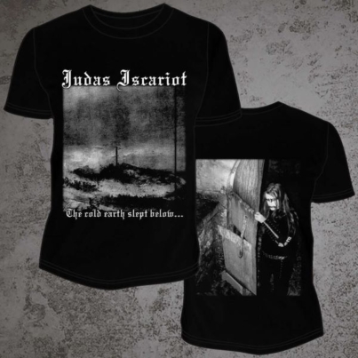 JUDAS ISCARIOT The cold earth slept below SHIRT